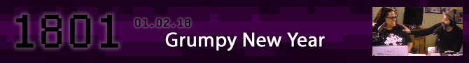 Entry #1801 – Grumpy New Year – 01/02/18
