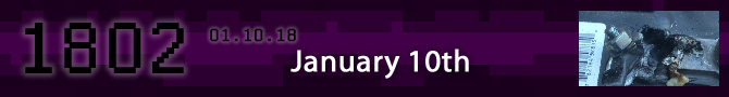 Entry #1802 – January 10th – 01/10/18