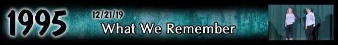 Entry #1995 – What We Remember – 12/21/19