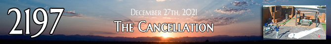 Entry #2197 – The Cancellation – 12/27/21