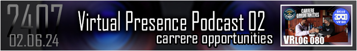 Entry #2407 – Virtual Presence Podcast 02: Carrere Opportunities – 02/06/24