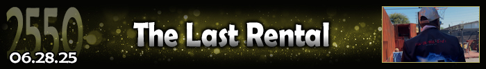 Entry #2550 – The Last Rental – 06/28/25