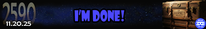 Entry #2590 – I'm Done! – 11/20/25