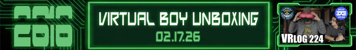 Entry #2616 &ndash; Vitual Boy Unboxing (with VR180 Gameplay!) &ndash; 02/17/26