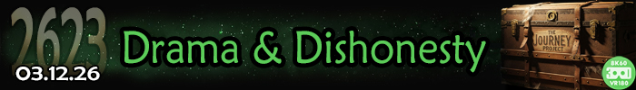 Entry #2623 &ndash; Drama & Dishonesty &ndash; 03/12/26