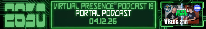 Entry #2630 &ndash; Virtual Presence Podcast 19: First Ever Portal Podcast &ndash; 04/12/26